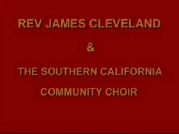 James Cleveland - I HEARD THE VOICE OF JESUS